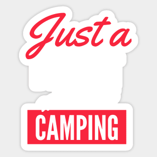 Just A Dentist Who Loves Camping - Gift For Men, Women, Camping Lover Sticker